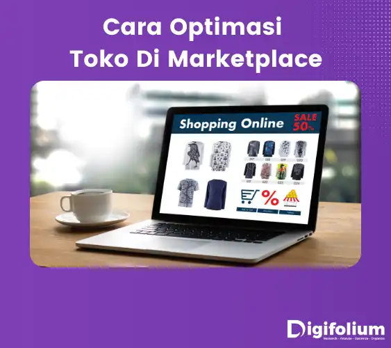 cara optimasi toko di marketplace