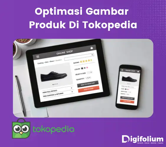 Optimasi Gambar Produk Di Tokopedia