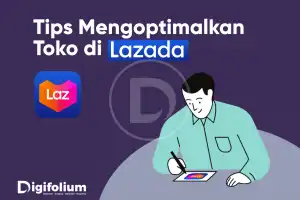 Jasa Optimasi Lazada Terbaik, Cara Tepat Tingkatkan Penjualan