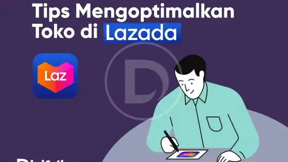 Jasa Optimasi Lazada Terbaik, Cara Tepat Tingkatkan Penjualan