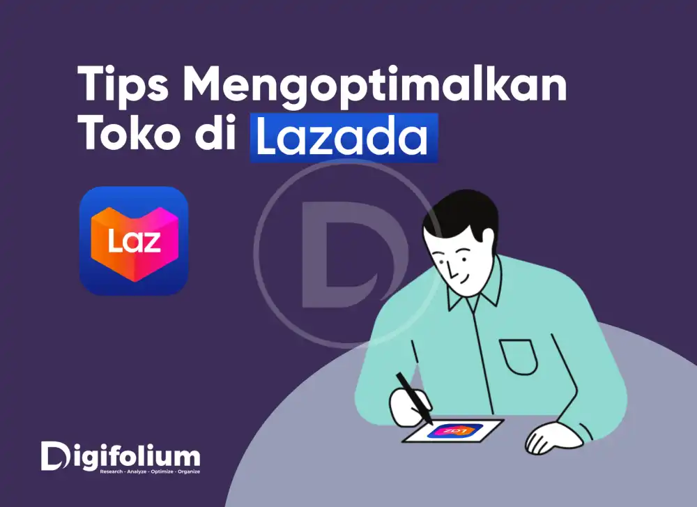 Tips mengoptimalkan toko di lazada