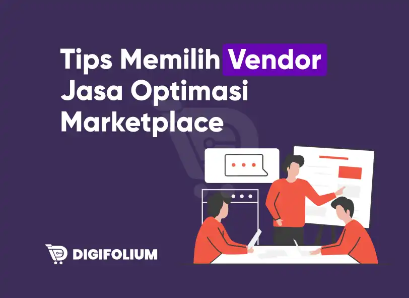 tips memilih vendor jasa optimasi marketplace