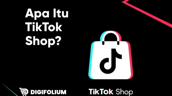 Apa Itu Tiktok Shop?