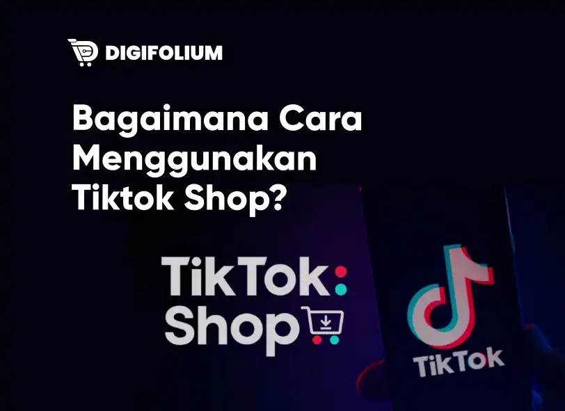 Bagaimana cara menggunakan tiktok shop