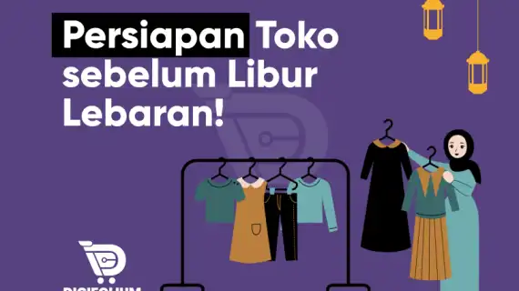 Persiapan Toko sebelum Libur Lebaran!
