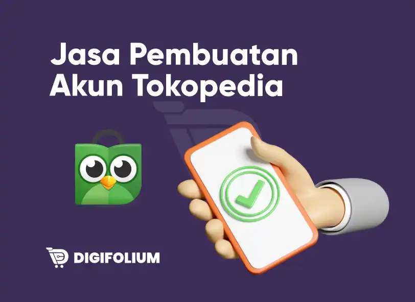 Jasa Pembuatan Akun Tokopedia