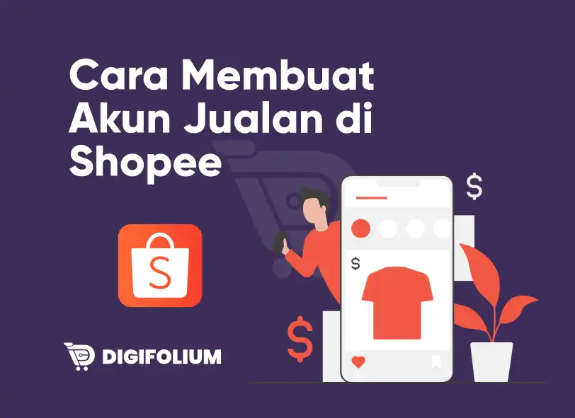 Cara Membuat Akun Jualan di Shopee