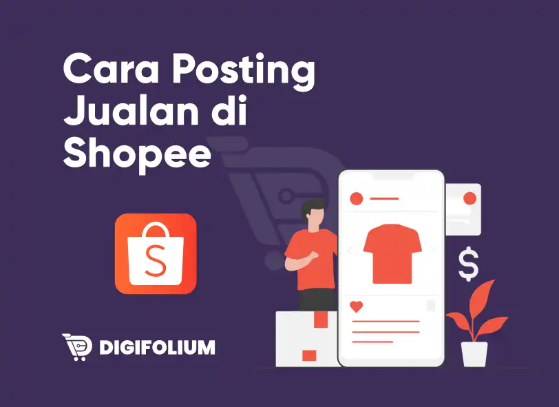 Cara Posting Jualan di Shopee