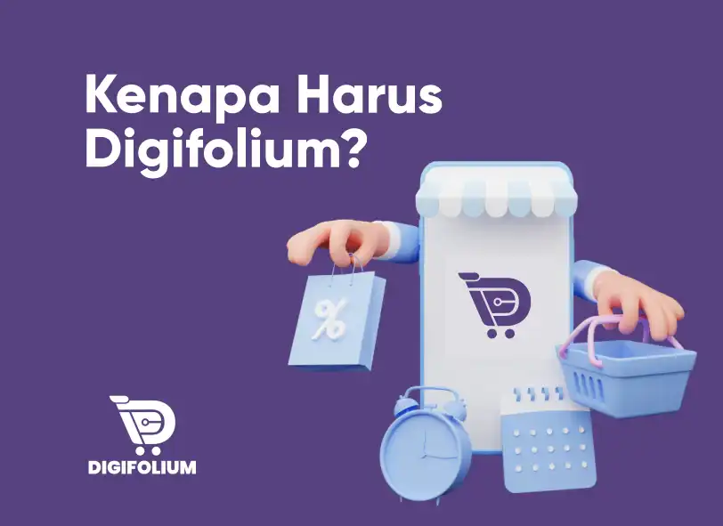 Kenapa Harus Digifolium?