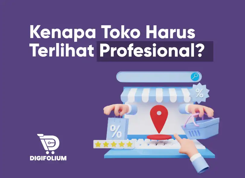 Kenapa Toko Harus Terlihat Profesional?