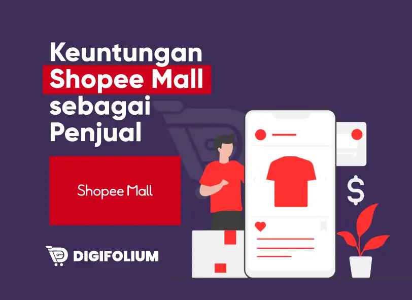 Keuntungan Shopee Mall Sebagai Penjual