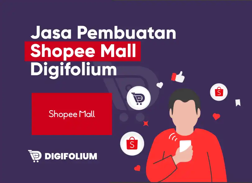 Jasa Pembuatan Shopee Mall Digifolium