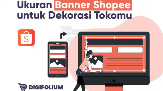 Ukuran Banner Shopee untuk Dekorasi Tokomu!