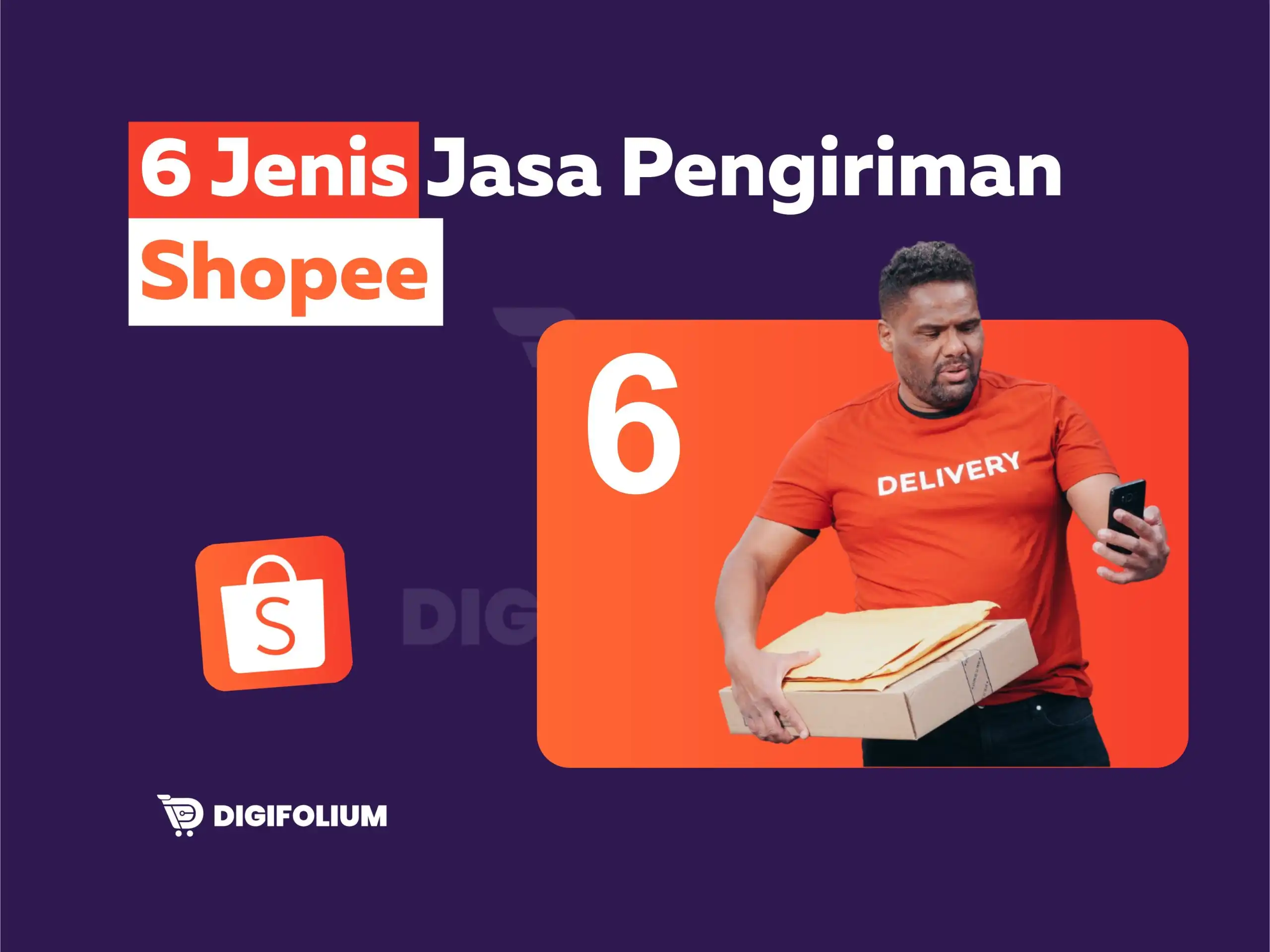 6 Jenis Jasa Pengiriman Shopee