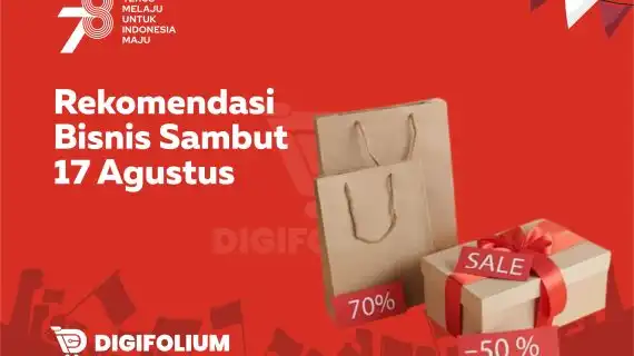 Rekomendasi Bisnis Sambut Hari Kemerdekaan 17 Agustus!