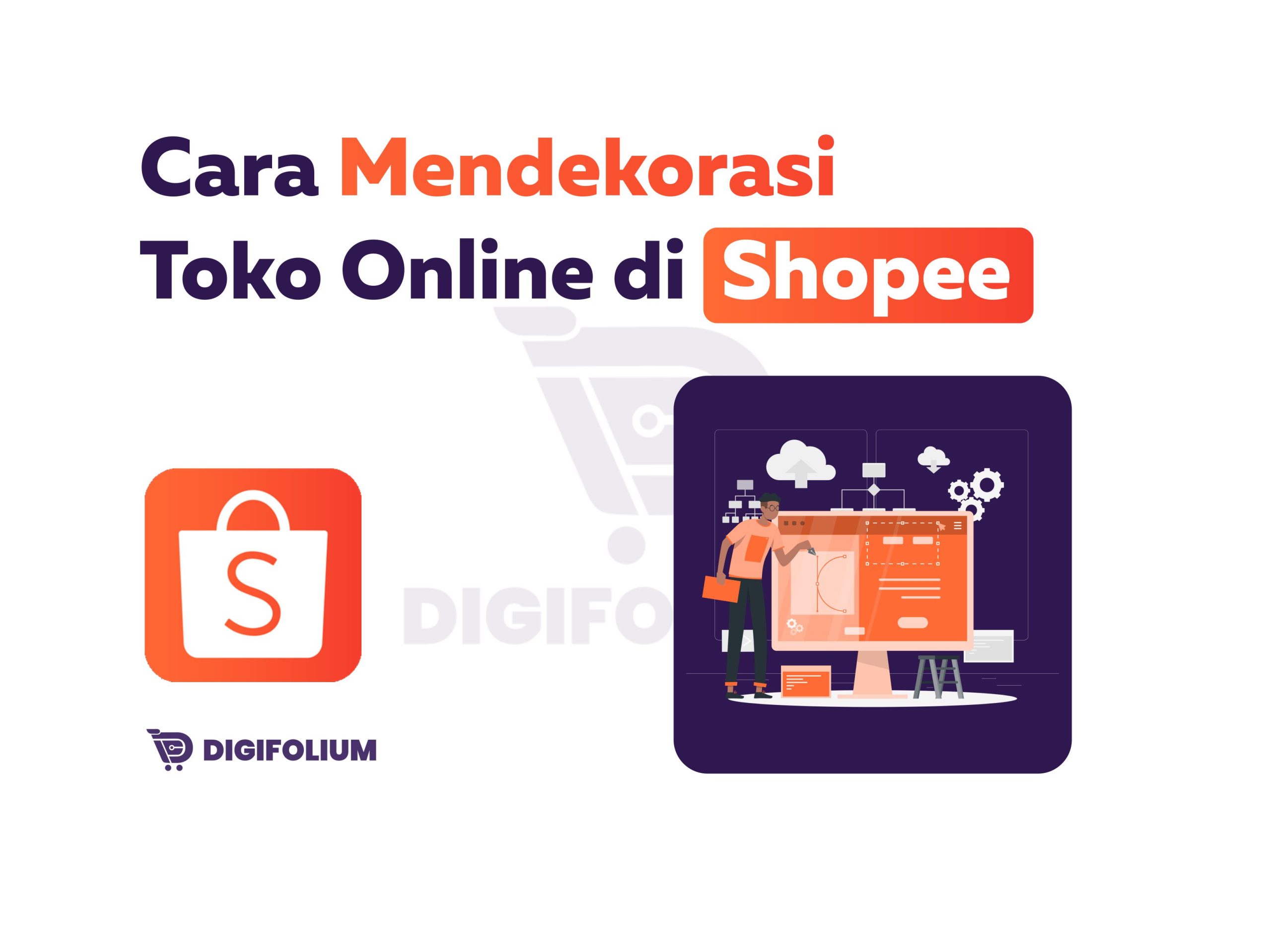 Cara Mendekorasi Toko Online di Shopee