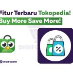 Fitur Terbaru Tokopedia! Buy More Save More!