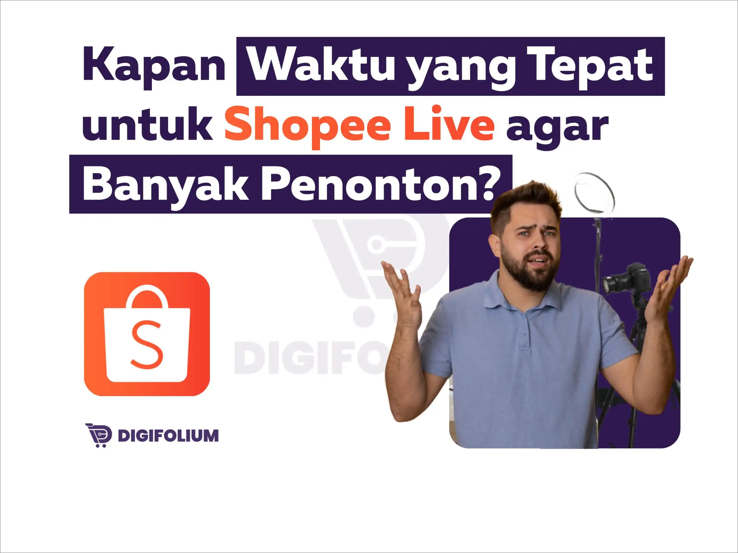 Kapan Waktu yang Tepat untuk Shopee Live agar Banyak Penonton