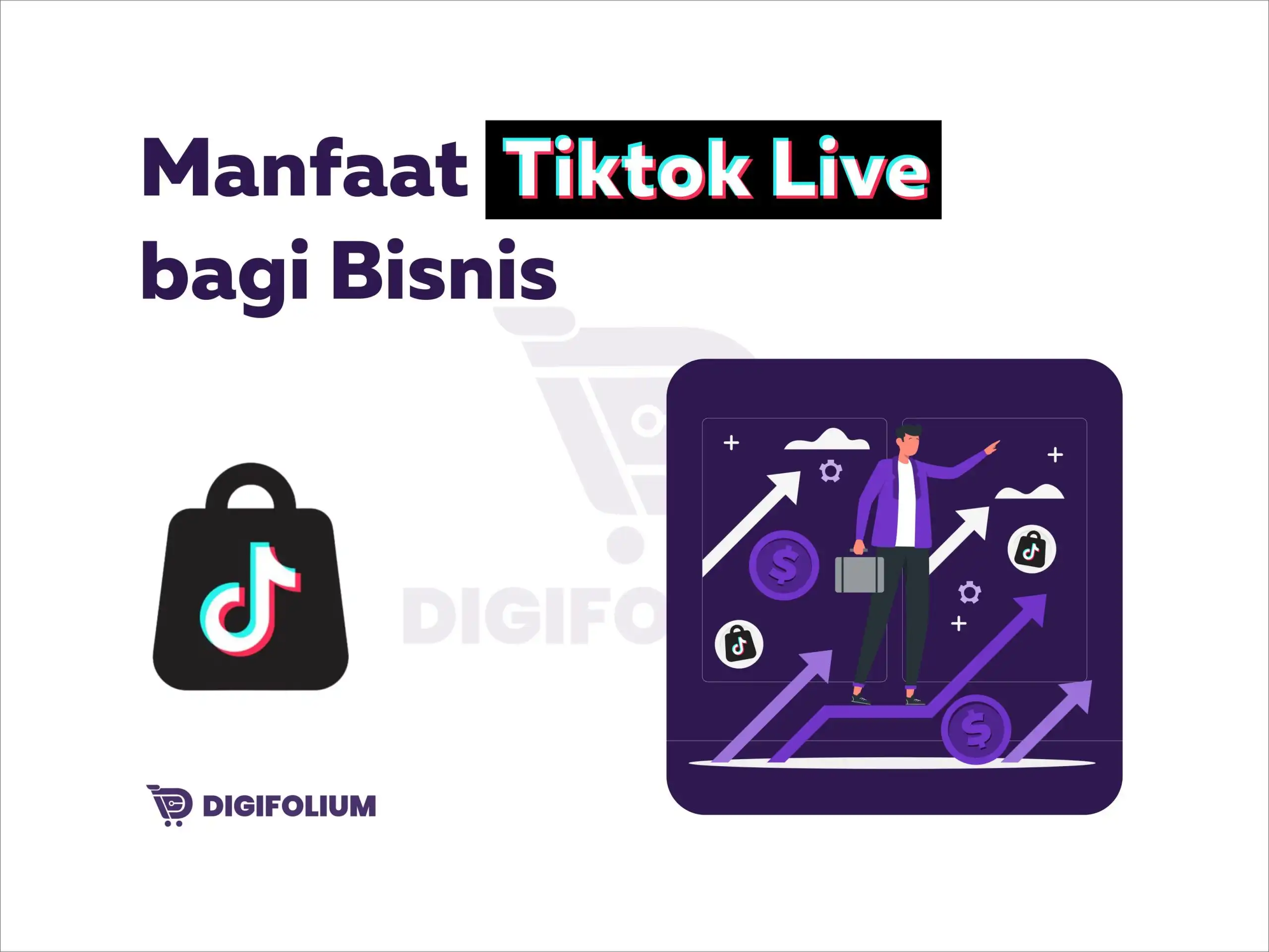 Manfaat Tiktok Live bagi Bisnis