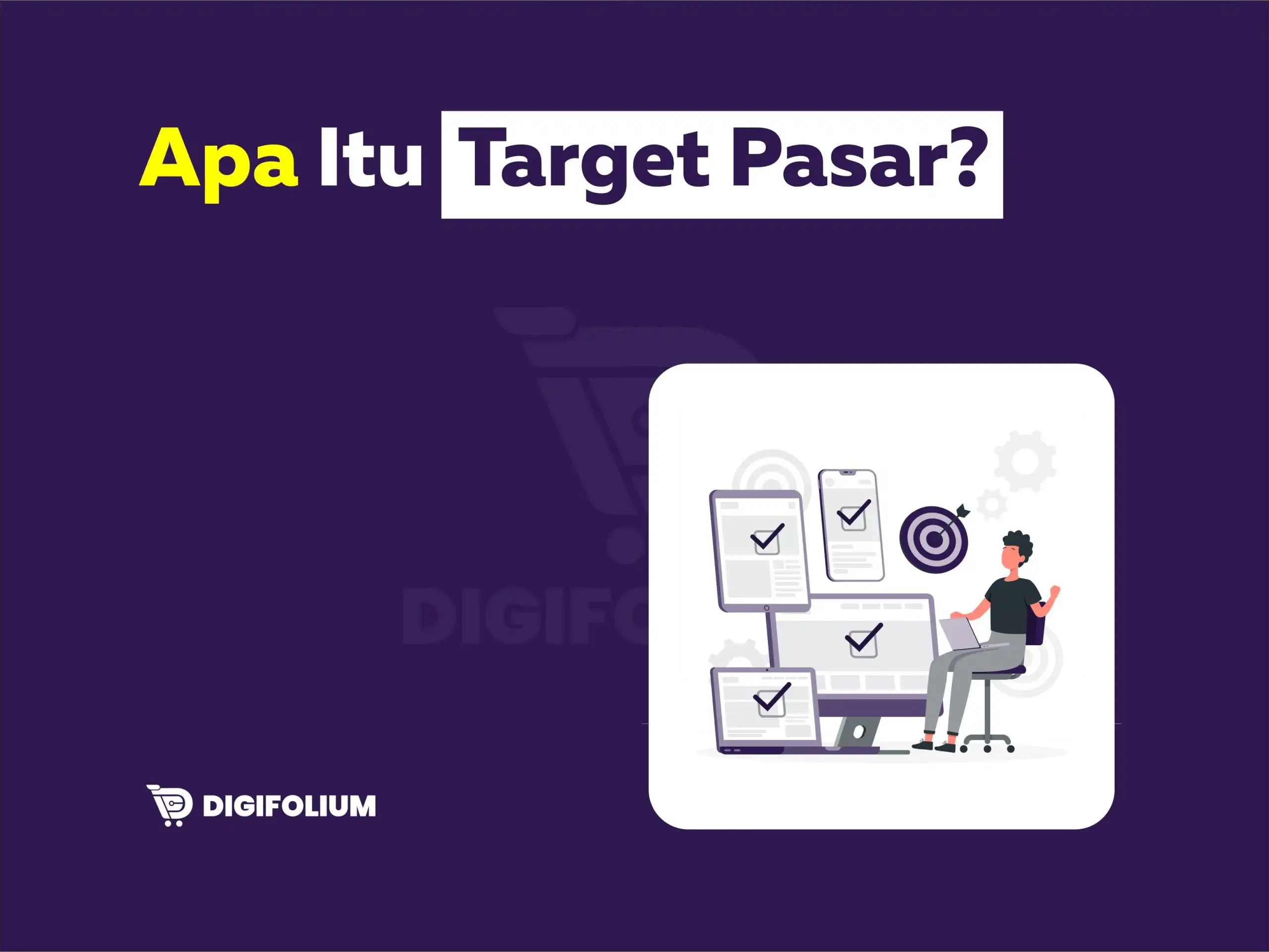 Apa Itu Target Pasar?