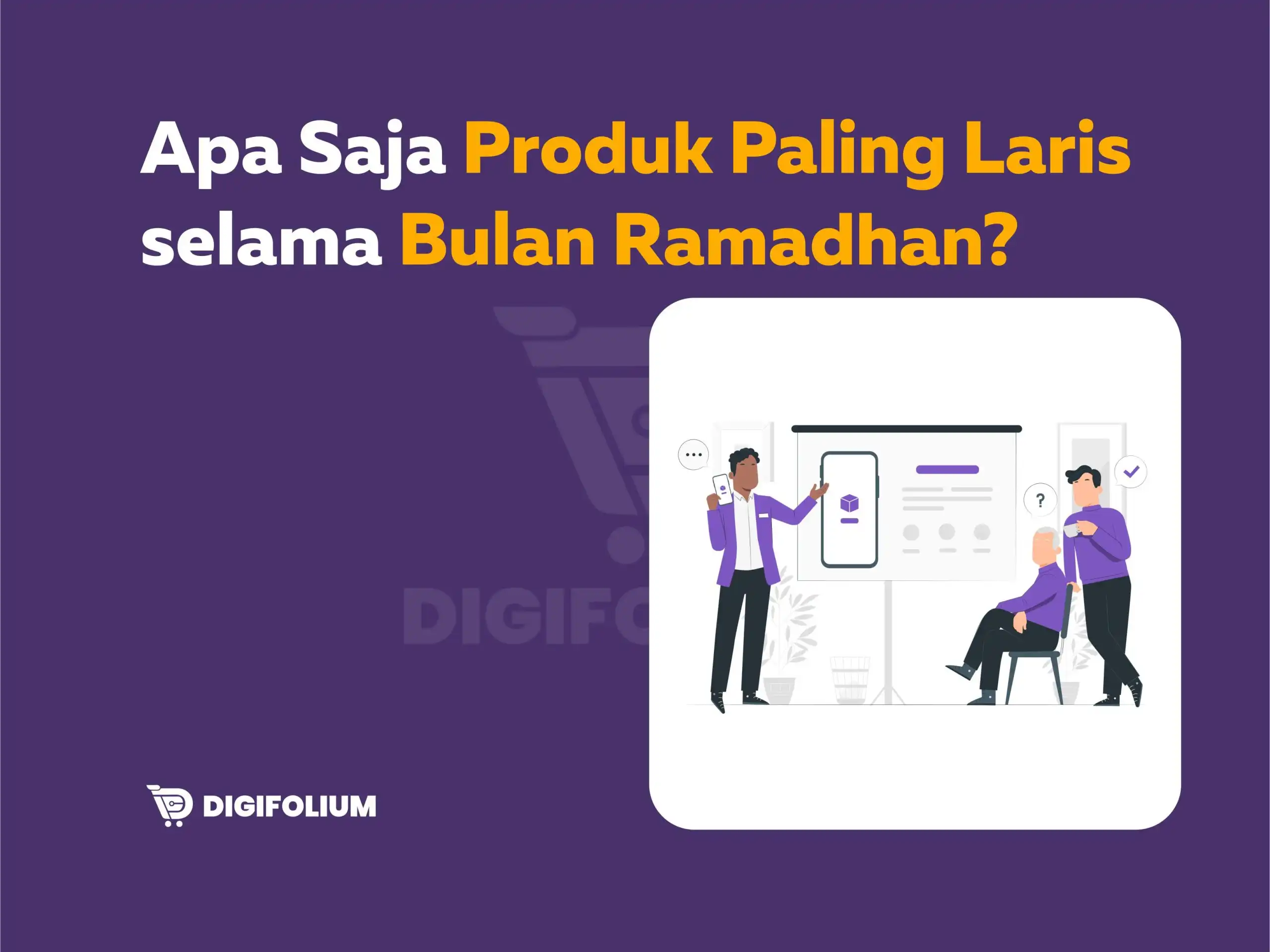 Apa Saja Produk Paling Laris selama Bulan Ramadhan