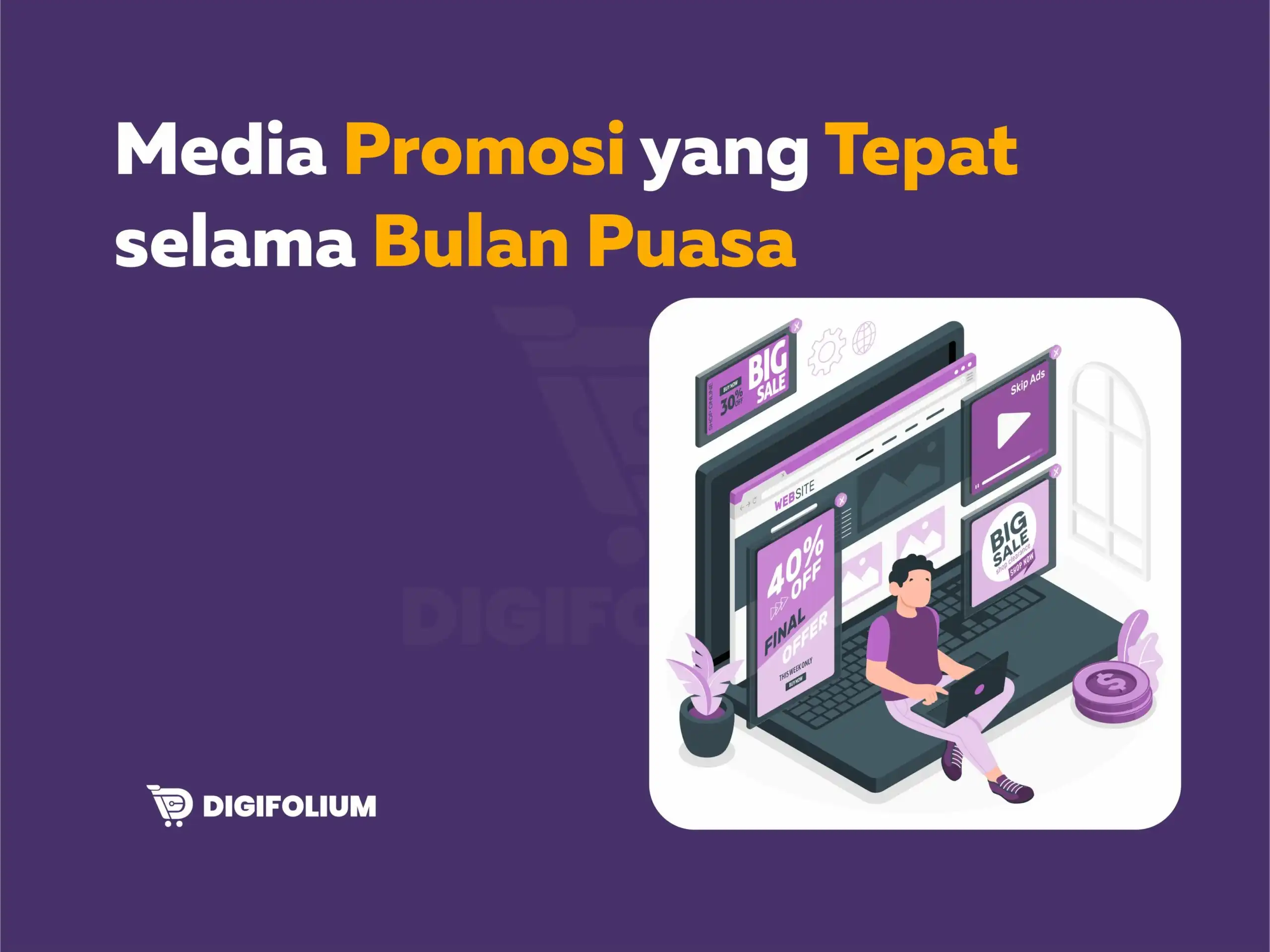 Media promosi yang tepat selama bulan puasa 