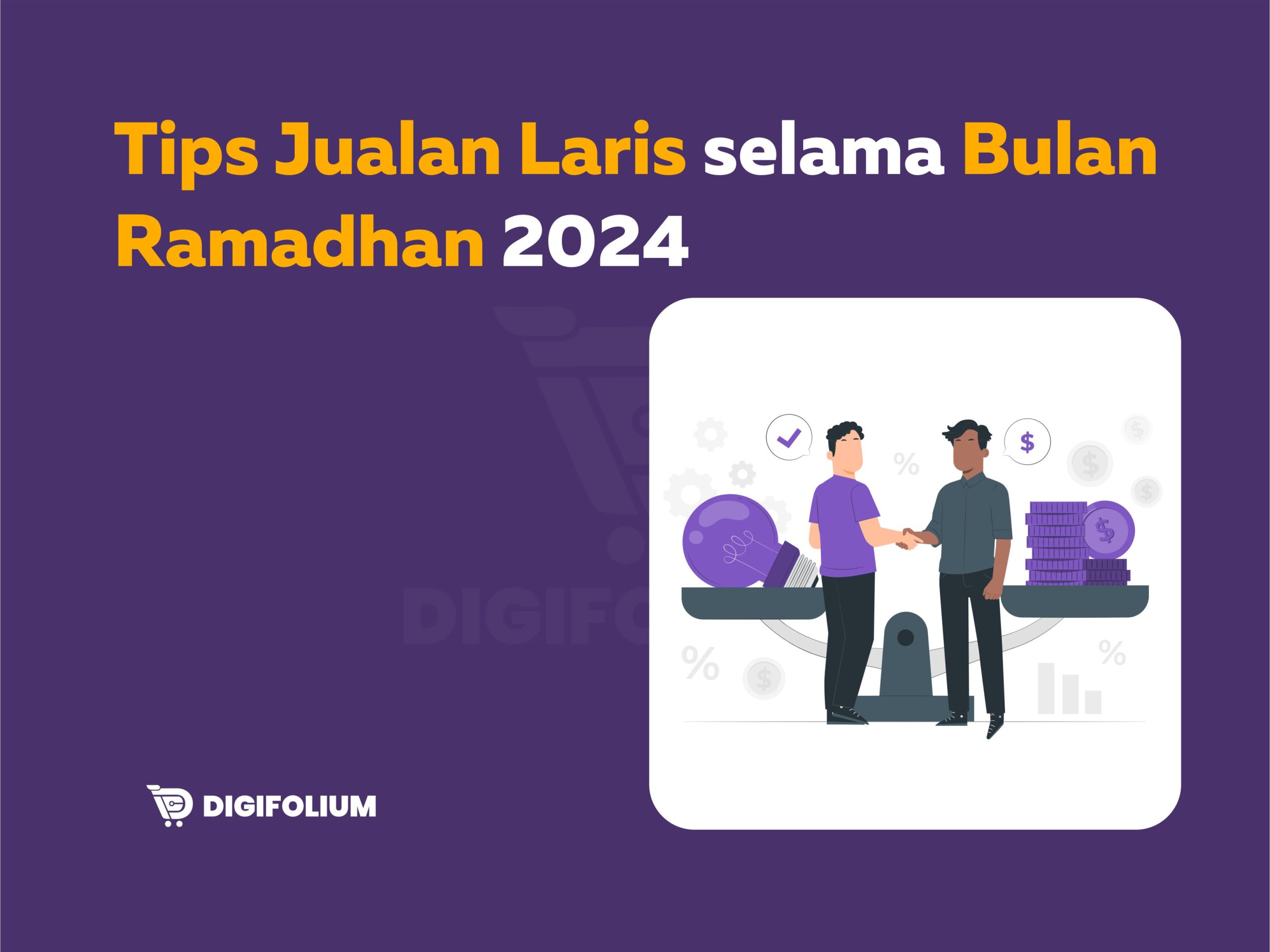 Tips Jualan Laris selama Bulan Ramadhan 2024