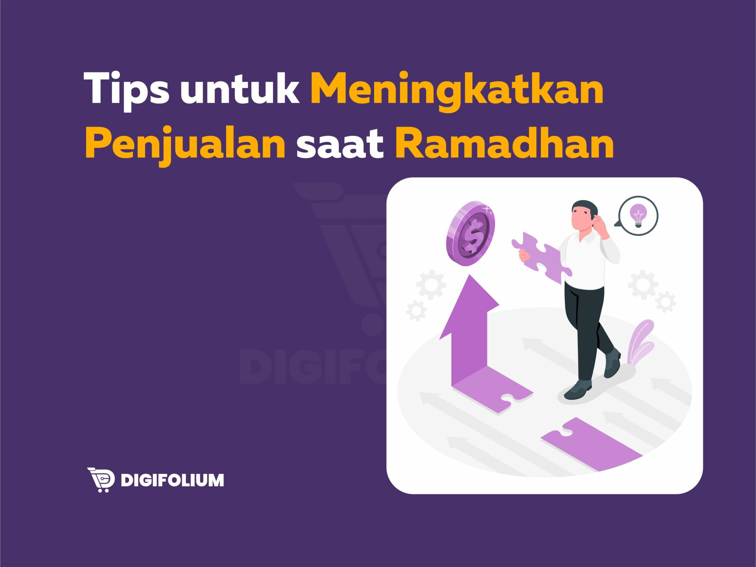 Tips untuk meningkatkan penjualan saat ramadhan