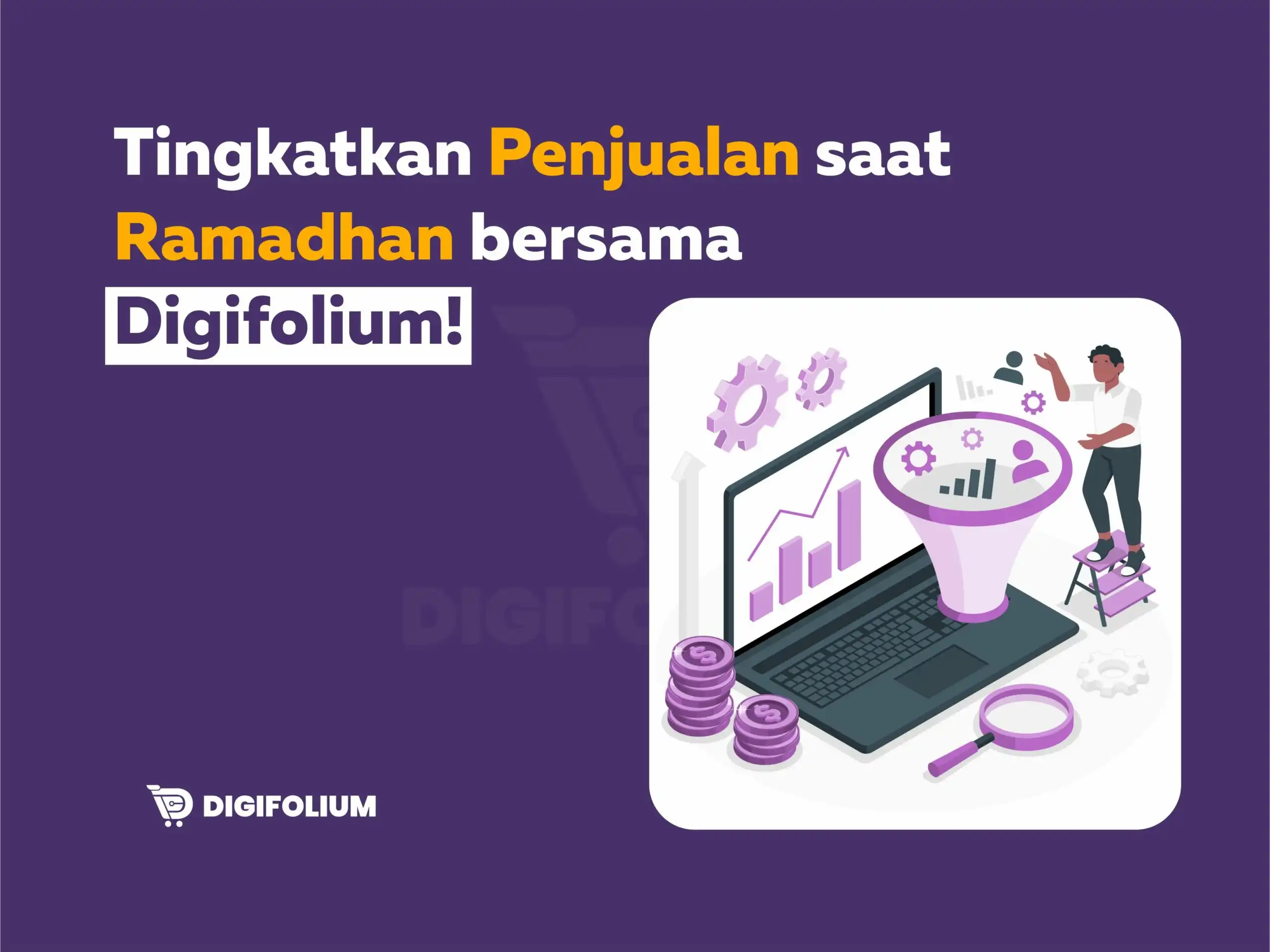 Tingkatkan penjualan saat ramadhan bersama Digifolium