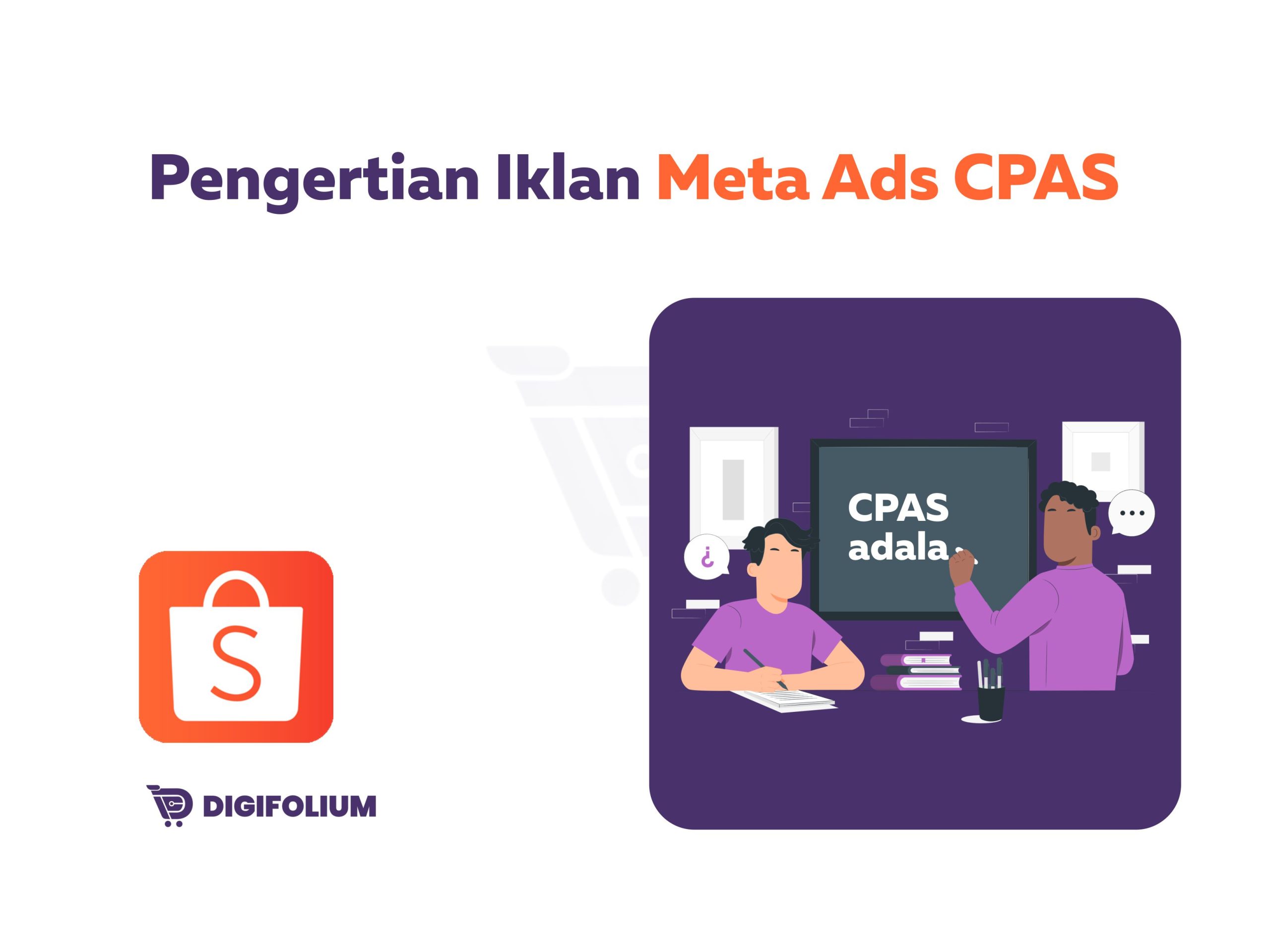 Pengertian Iklan Meta Ads CPAS