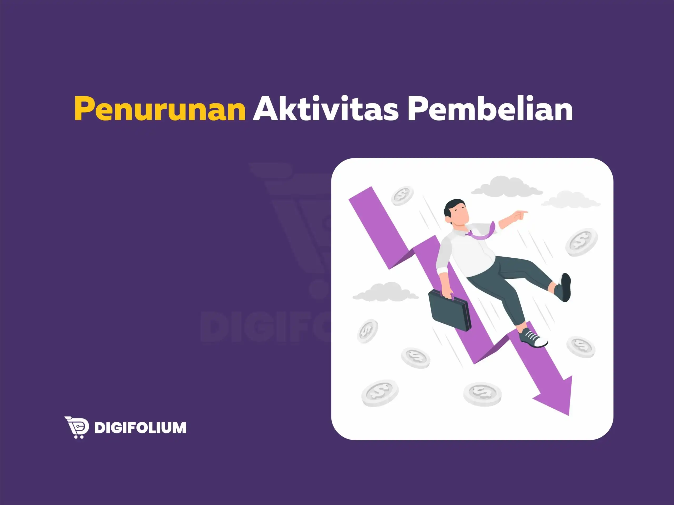 Penurunan Aktivitas Pembelian