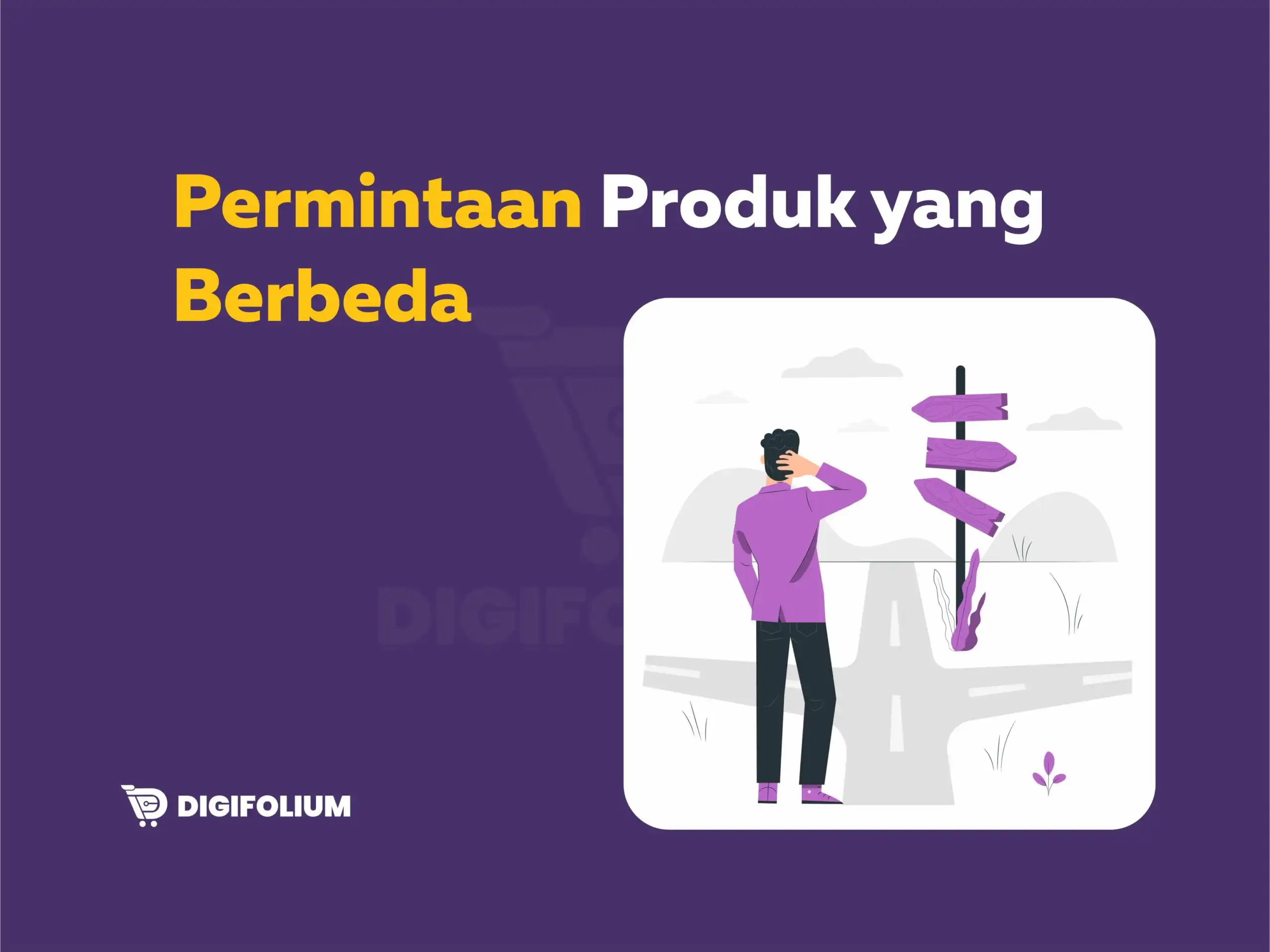 Permintaan produk yang berbeda 