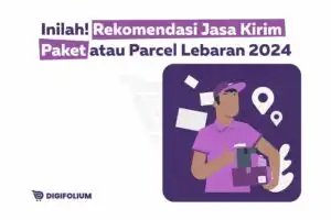 Rekomendasi Jasa Kirim Paket atau Parcel Lebaran 2024