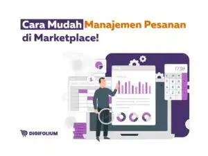 Cara mudah manajemen pesanan di marketplace