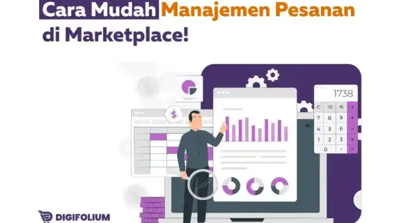 Cara Mudah Manajemen Pesanan di Marketplace!