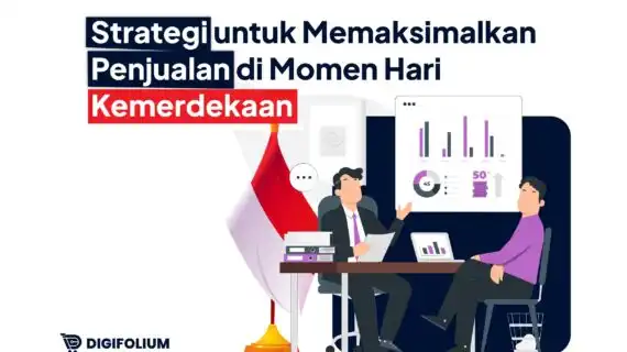Strategi Memaksimalkan Penjualan di Momen Hari Kemerdekaan