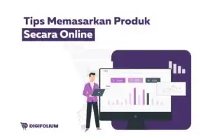 Tips Memasarkan Produk Secara Online