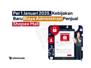 Per 1 Januari 2025, Kebijakan Baru Biaya Administrasi Penjual Shopee Mall