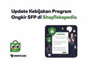 Update kebijakan program ongkir SFP di ShopTokopedia