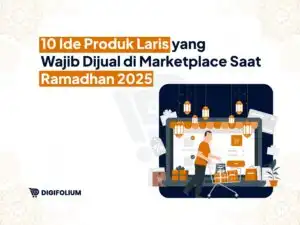10 Ide Produk Laris yang Wajib Dijual di Marketplace Saat Ramadhan 2025