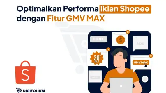 Optimalkan Performa Iklan Shopee dengan Fitur GMV Max