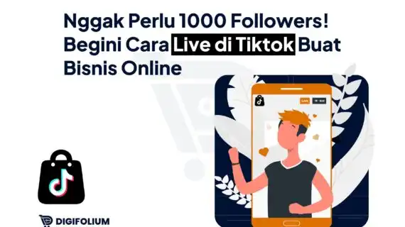 Nggak Perlu 1000 Followers! Begini Cara Live di TikTok!