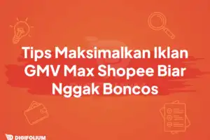 Tips Maksimalkan Iklan GMV Max Shopee Biar Nggak Boncos