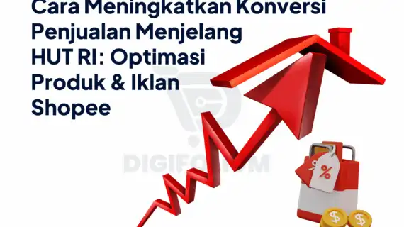 Cara Meningkatkan Konversi Penjualan di Shopee Jelang HUT RI