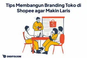 Tips Membangun Branding Toko di Shopee agar Makin Laris