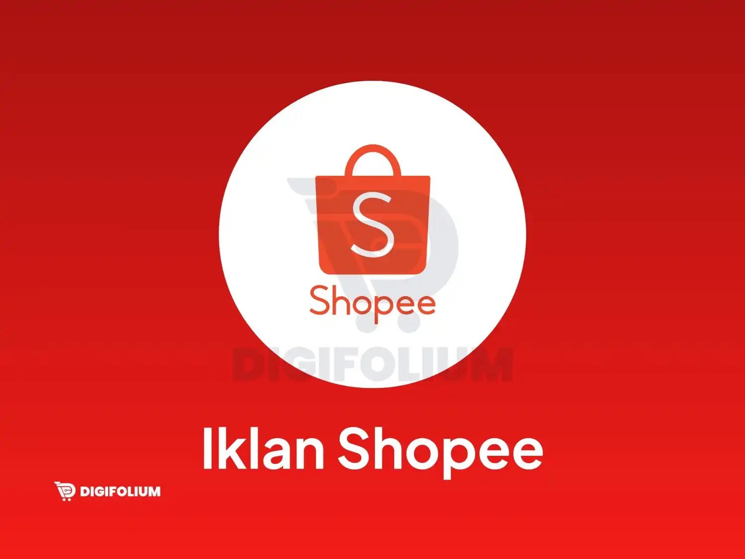 Strategi Iklan Shopee untuk Meningkatkan Trafik
