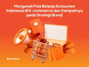 Mengenali Pola Belanja Konsumen Indonesia di E-commerce