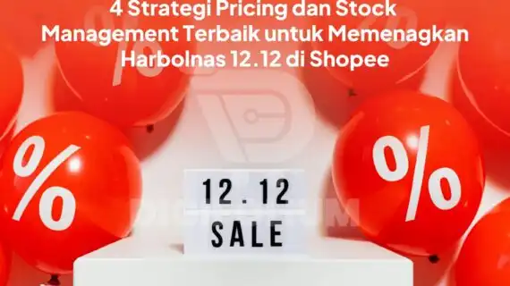 4 Strategi Pricing dan Stock Management untuk Harbolnas Shopee
