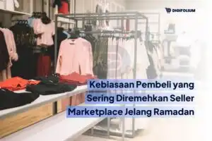 Kebiasaan Buyer yang Sering Diabaikan Seller Jelang Ramadhan