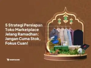 5 Strategi Persiapan Toko Marketplace Jelang Ramadhan: Jangan Cuma Stok, Fokus Cuan!